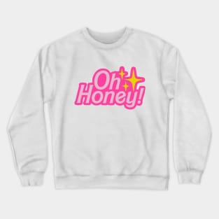 oh honey pink 2022 Crewneck Sweatshirt